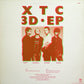 XTC - 3D EP.