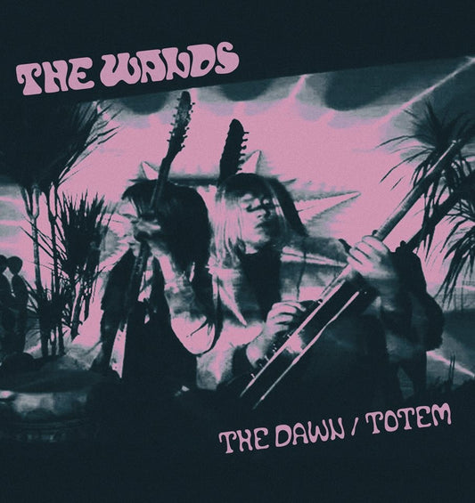 Wands - The Dawn