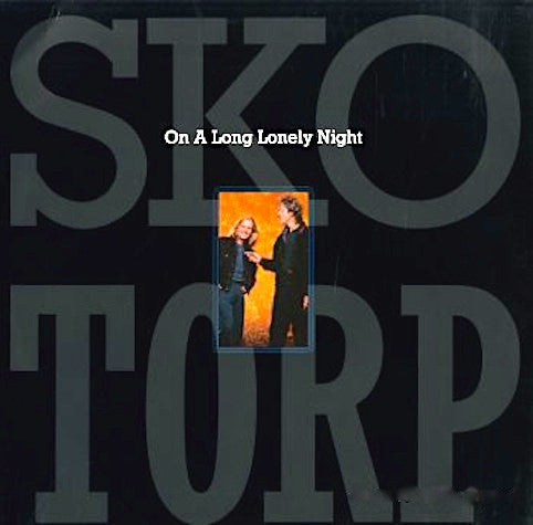 Sko/Torp ‎– On A Long Lonely Night