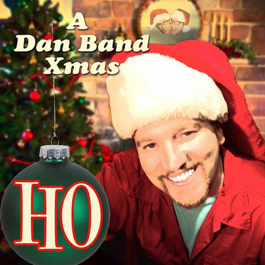 Dan Band - Ho: A Dan Band Xmas