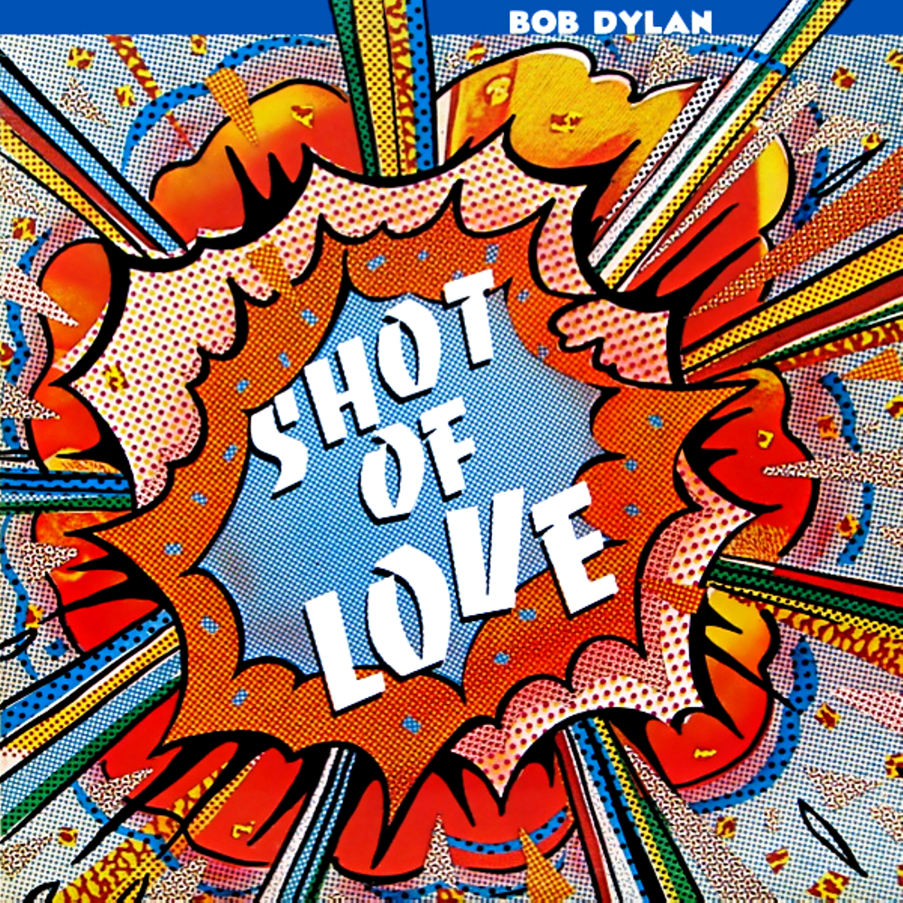 Dylan, Bob - Shot Of Love