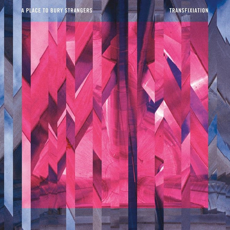 A Place To Bury Strangers -  Transfixiation - RecordPusher  