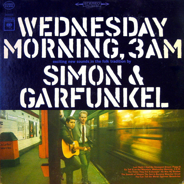 Simon & Garfunkel - Wednesday Morning, 3am.