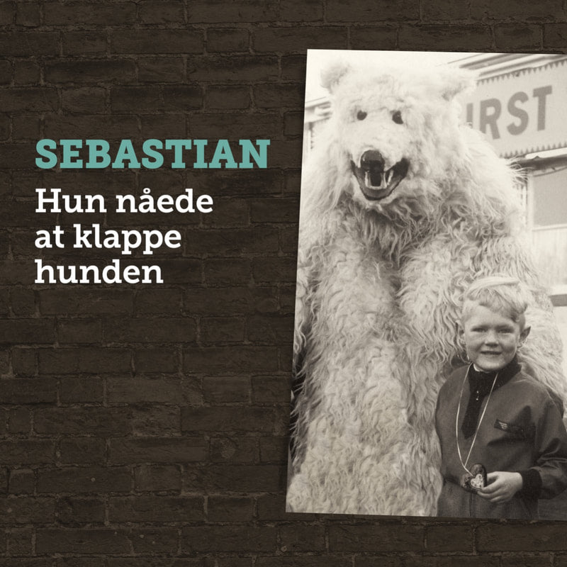 Sebastian - Hun Nåede At Klappe Hunden