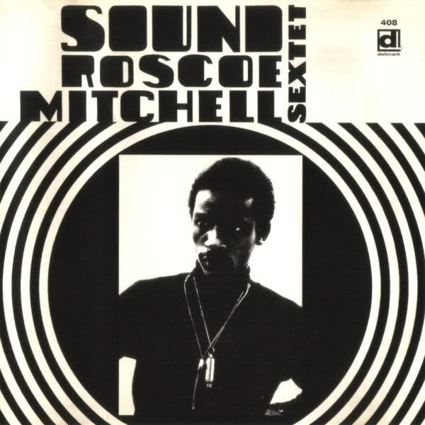 Mitchell, Roscoe Sextet - Sounds