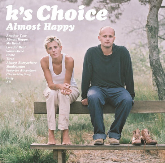 K's Choice - Almoste Happy
