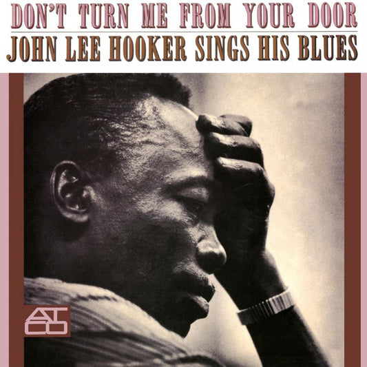 Hooker, John Lee - Don't Turn Me From Your Door