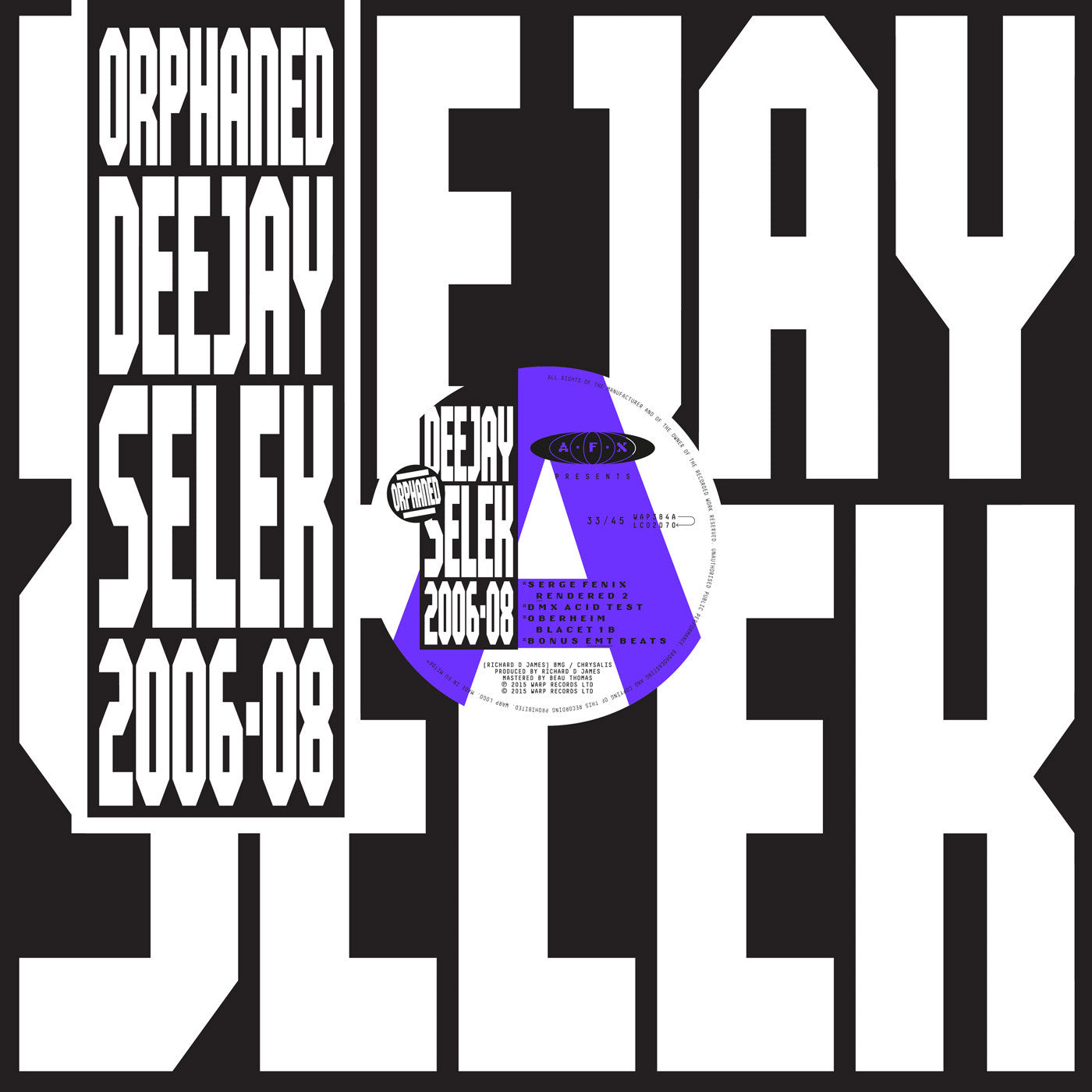 AFX ‎– Orphaned Deejay Selek 2006-08