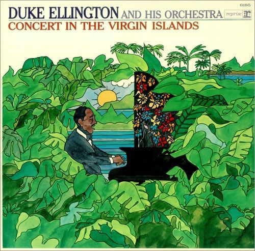 Ellington, Duke And His Orchestra - Concert In The Virgin Island.