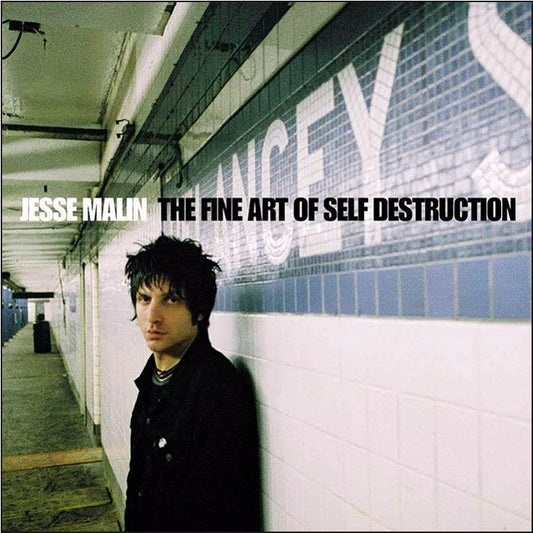 Malin, Jesse - Fine Art of Self Destruction
