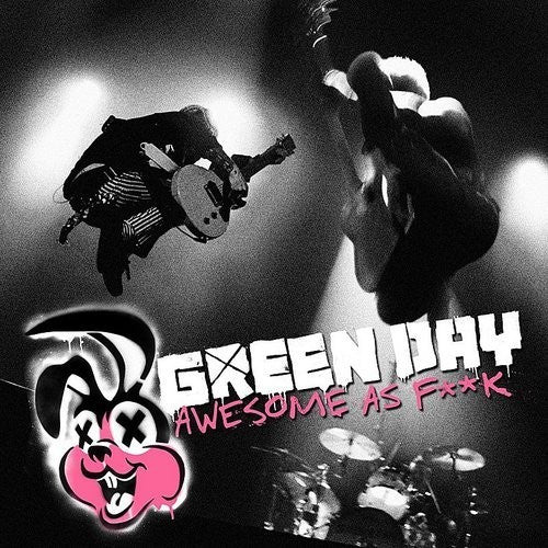 Green Day - Awesome As F**k.