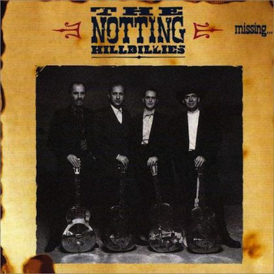 Notting Hillbillies - Missing... Presumed Having A Good Time