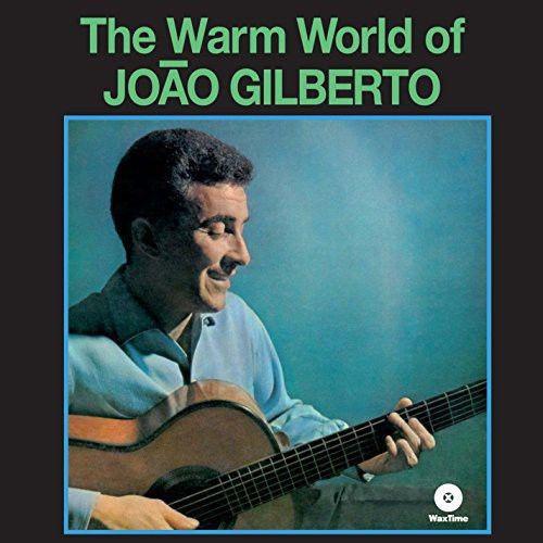 Gilberto, Joao - Warm World