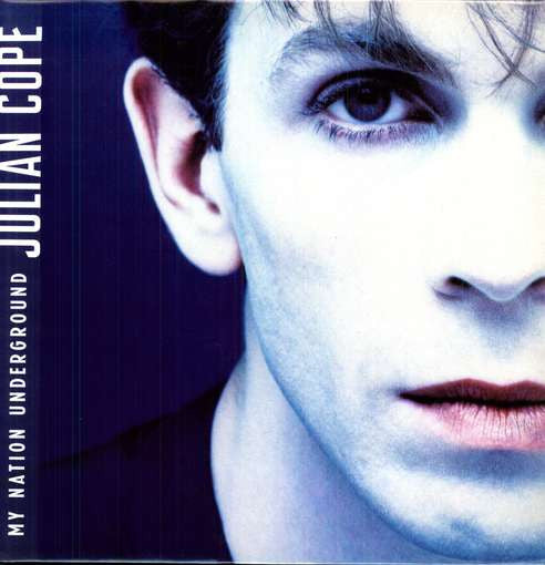 Cope, Julian - My Nation Underground.