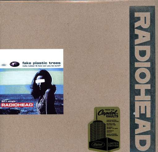 Radiohead - Fake Plastic Trees.
