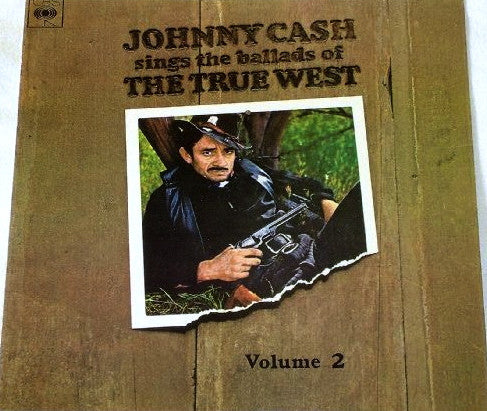 Cash, Johnny - Sings The Ballads Of The True West Vol. 2.

