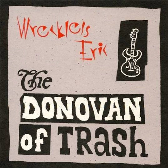 Wreckless Eric - Donovan Of Trash