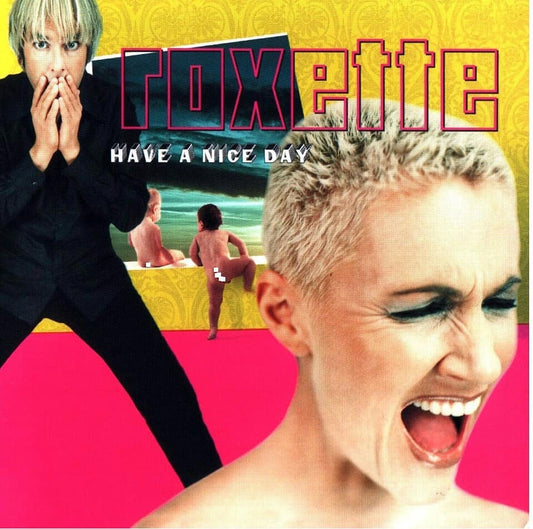 Roxette - Havbe A Nice Day
