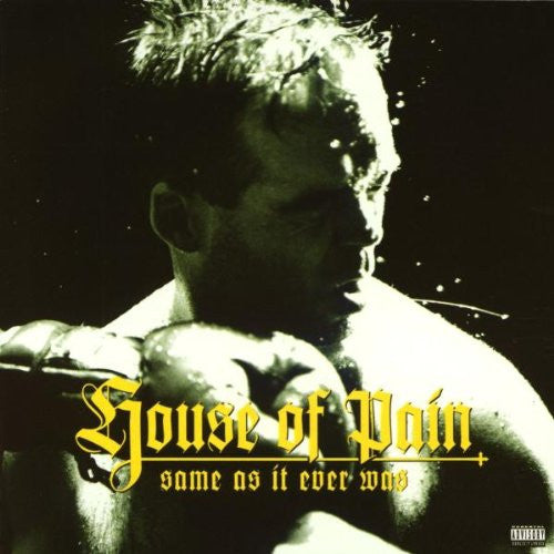 House Of Pain - Same As It Ever Was