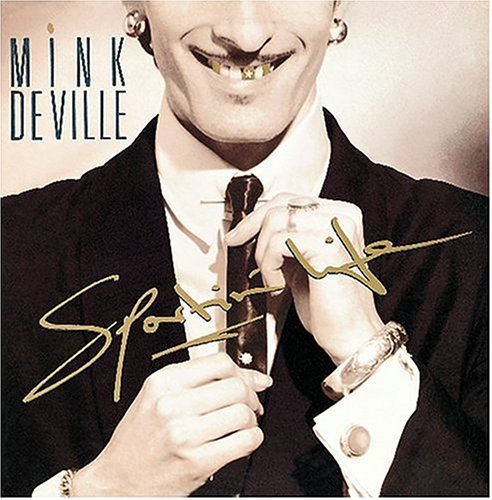 Mink Deville - Sportin' Life