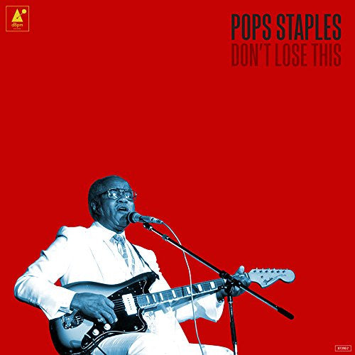 Staples, Pops - Don't Lose This