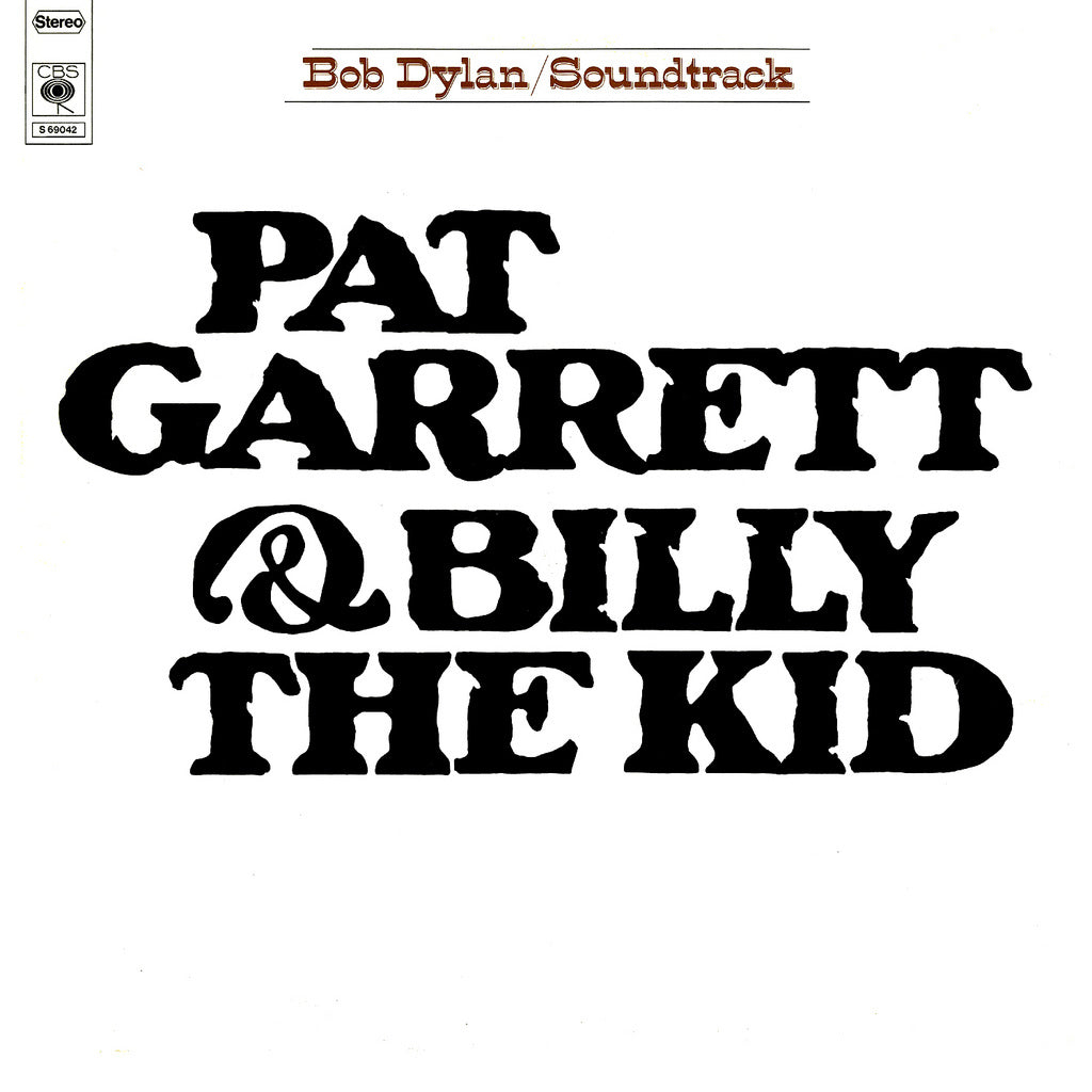 Dylan, Bob - Pat Garrett & Billy The Kid.