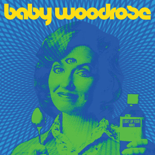 Baby Woodrose - Light Up Your Mind.