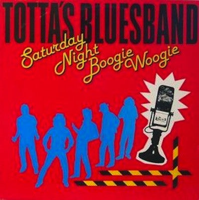 Totta's Bluesband - Saturday Night Boogie Woogie