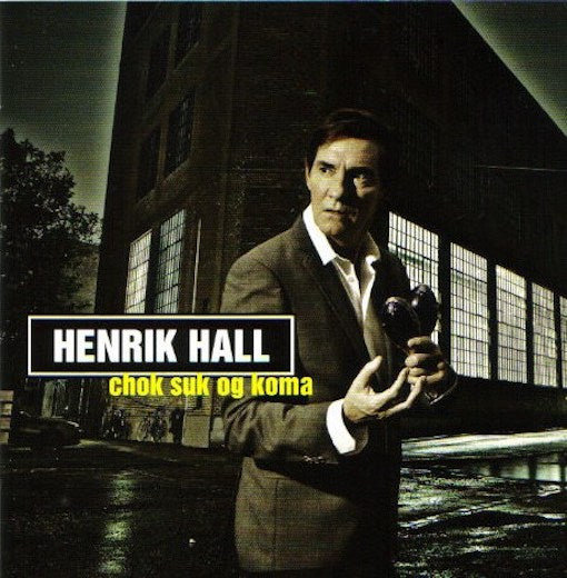 Hall, Henrik - Chok Suk Og Koma