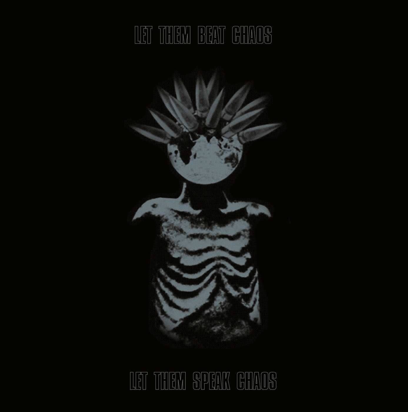 Tempest, Kae ‎– Let Them Eat Chaos