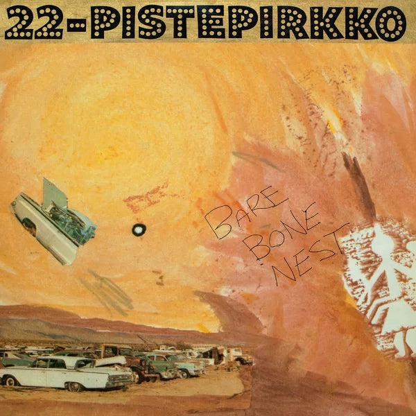 22 Pistepirkko - Bare Bone Nest