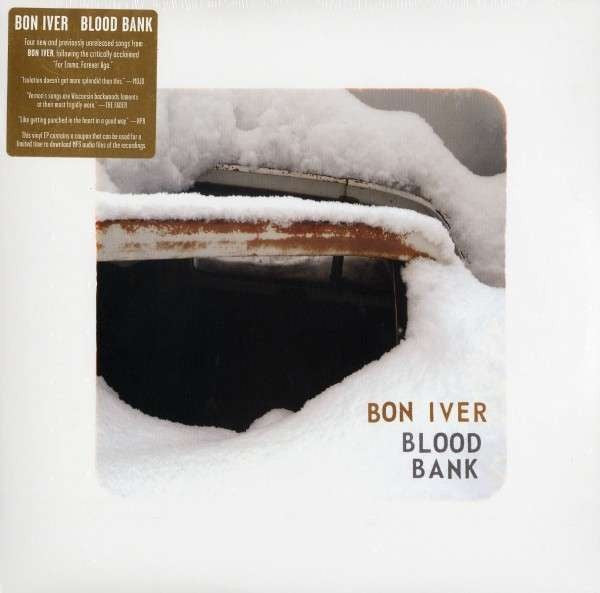 Bon Iver - Blood Bank.