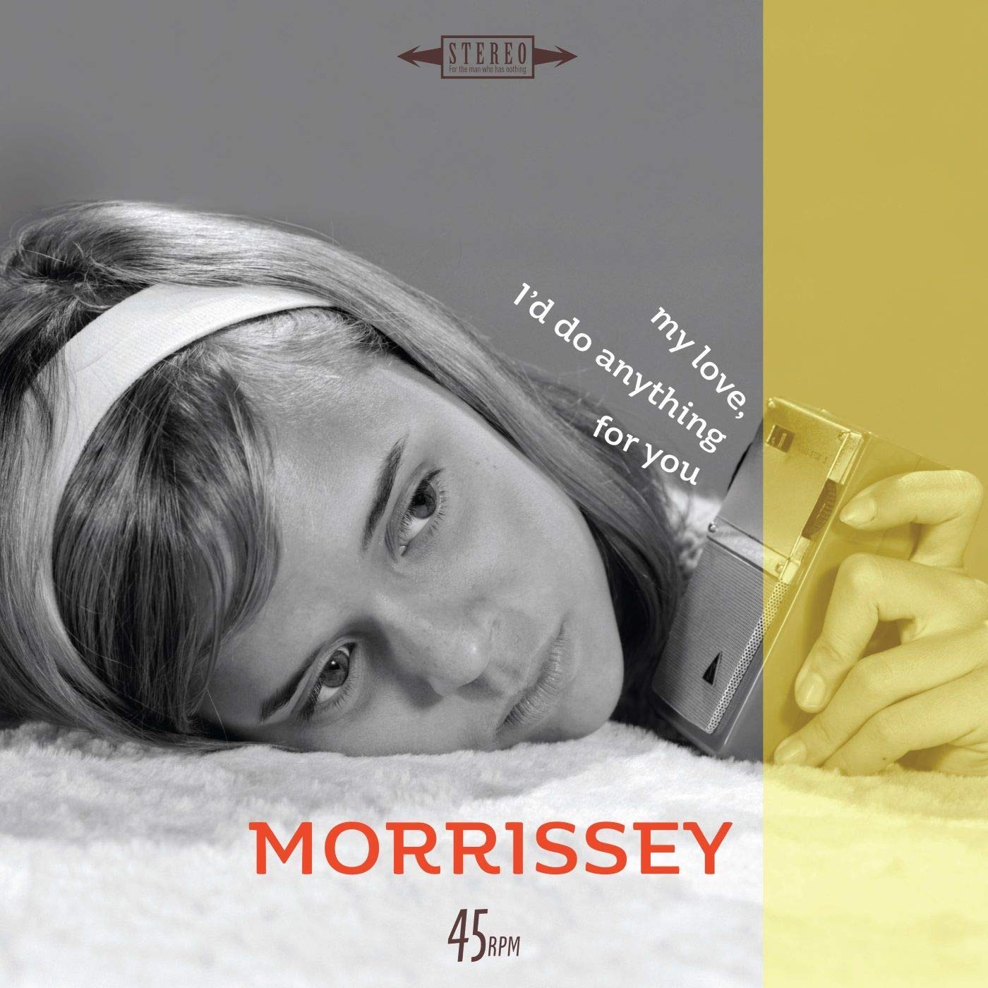 Morrissey - My Love I'd Do Anything For You