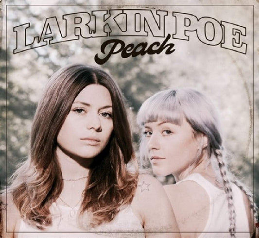 Larkin Poe ‎– Peach