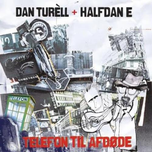 Turell, Dan + Halfdan E ‎– Telefon til afdøde