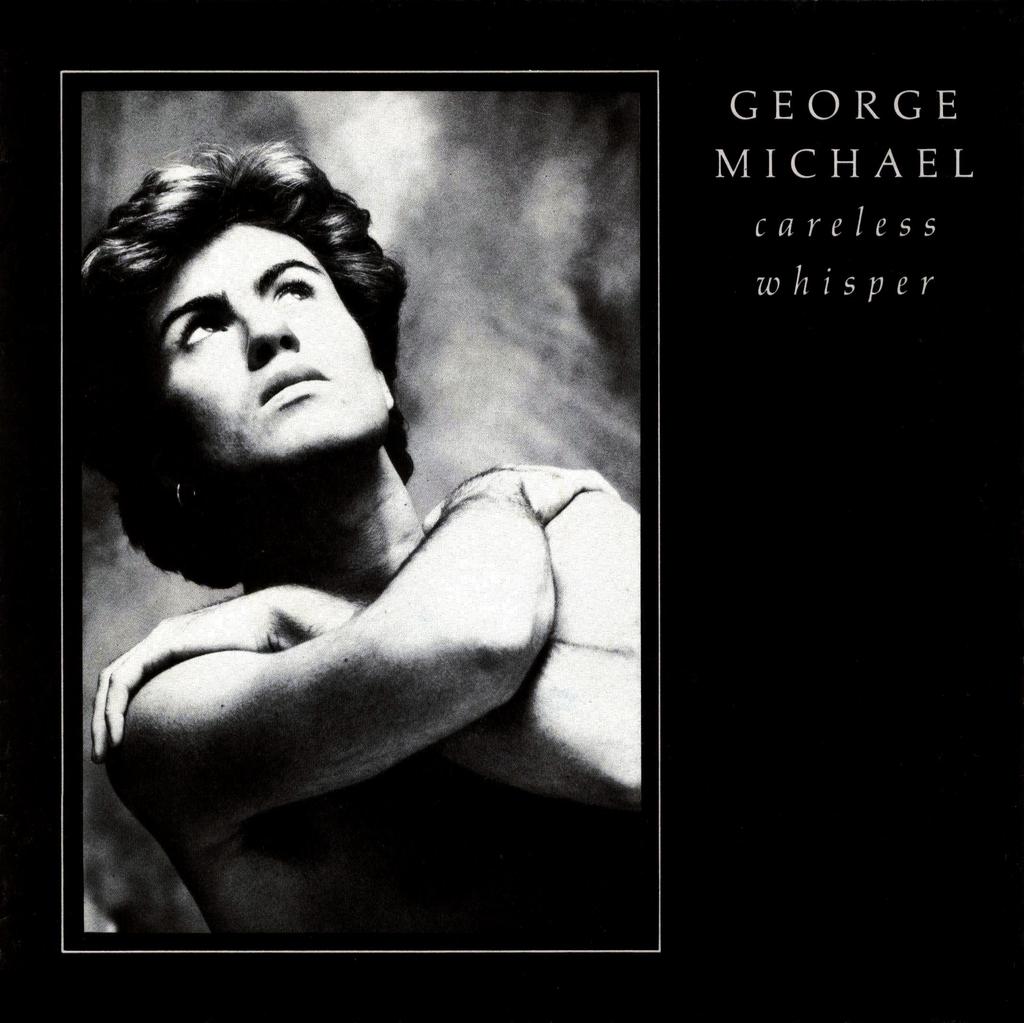 Michael, George - Careless Whisper.