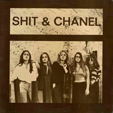 Shit & Chanel ‎– Shit & Chanel