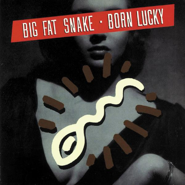 Big Fat Snake - Born Lucky.