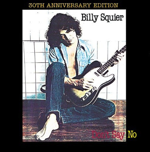 Squier, Billy - Don't Say No.
