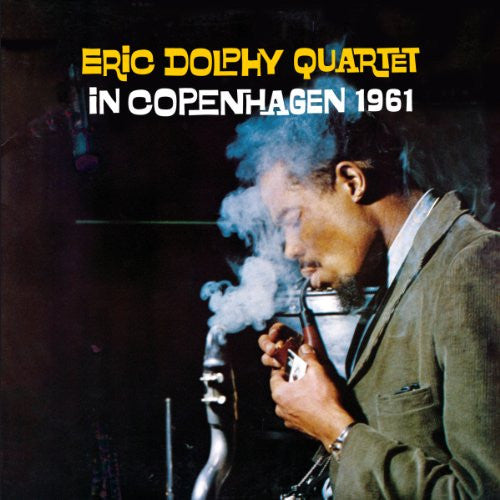 Dolphy, Eric Quartet - In Copenhagen 1961
