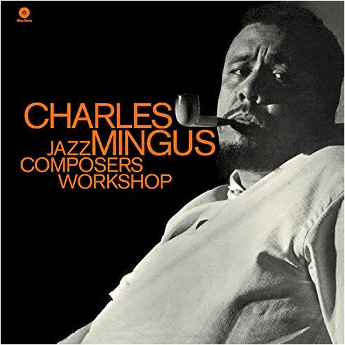 Mingus, Charles - Jazz Composers Workshop