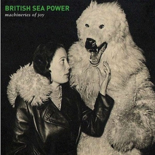 British Sea Power - Machineries Of Joy.