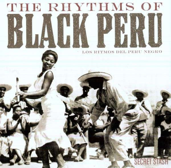 Rhythms Of Black Peru - V/A.