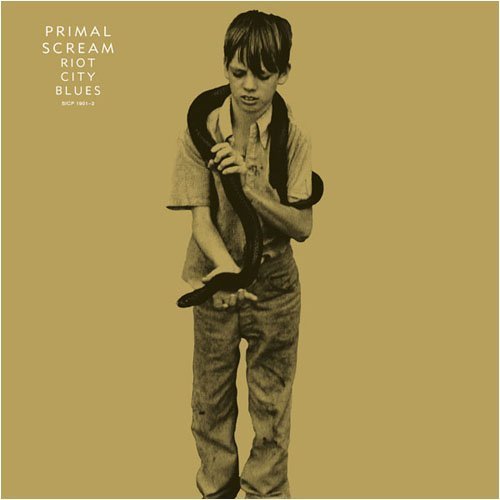 Primal Scream - Riot City Blues - RecordPusher  