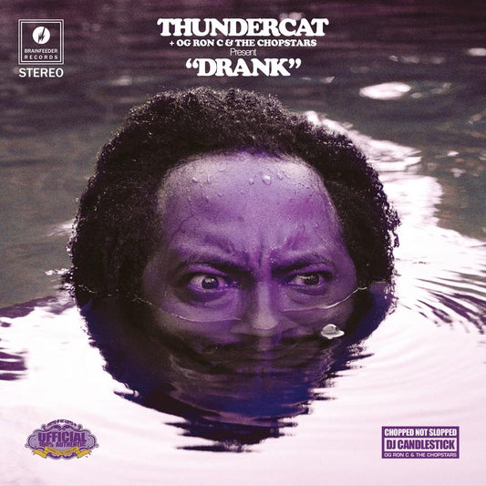Thundercat + OG Ron C* & The Chopstars ‎– Drank