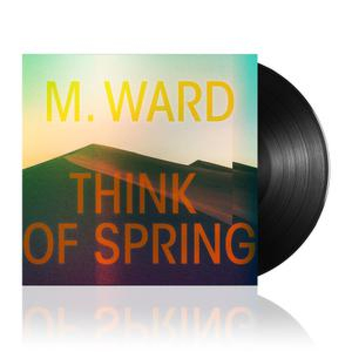 M Ward - Think Of Spring