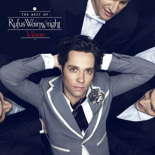 Wainwright, Rufus - Vibrate Best Of
