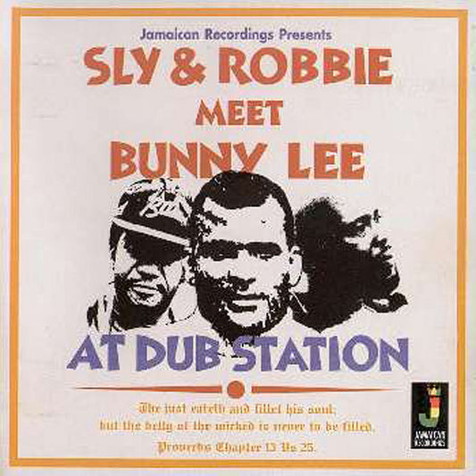 Sly & Robbie Meet Bunny Lee ‎– At Dub Station