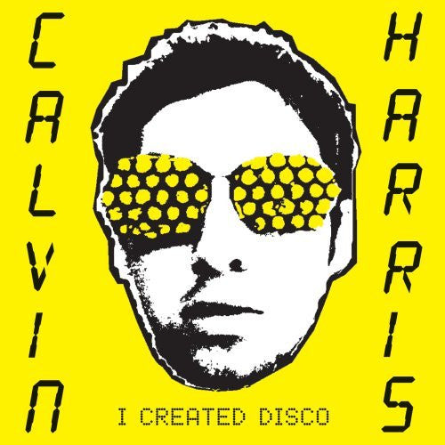 Harris, Calvin - I Created Disco