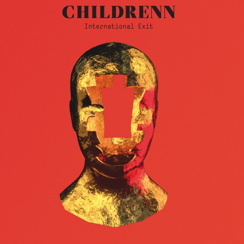 Childrenn – International Exit
